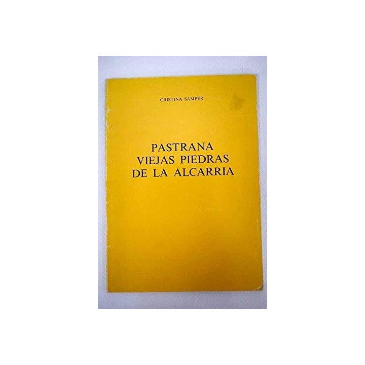 Pastrana. Viejas Piedras de la Alcarria